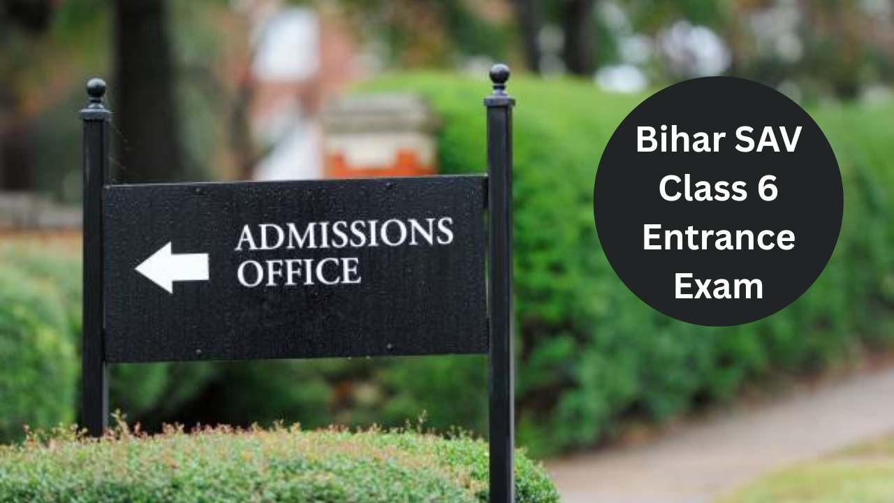 Bihar SAV Class 6 Entrance Exam